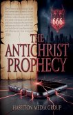 The Antichrist Prophecy The Antichrist Prophecy