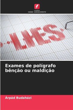 Exames de polígrafo bênção ou maldição - Budaházi, Árpád Exames de polígrafo bênção ou maldição - Budaházi, Árpád