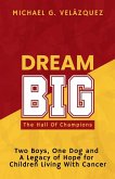 DREAM BIG The Hall Of Champions