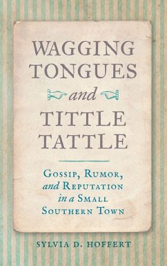 Wagging Tongues and Tittle Tattle - Hoffert, Sylvia D