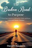 The Broken Road to Purpose