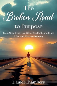 The Broken Road to Purpose - Chambers, Daniel
