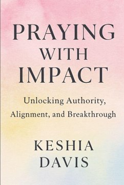 Praying With Impact - Davis, Keshia Praying With Impact - Davis, Keshia