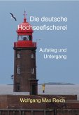 Die deutsche Hochseefischerei (eBook, ePUB)