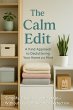 The Calm Edit: A Kind Approach to... - Bild 1