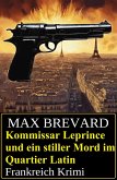 Kommissar Leprince und ein stiller Mord im Quartier Latin: Frankreich Krimi (eBook, ePUB)