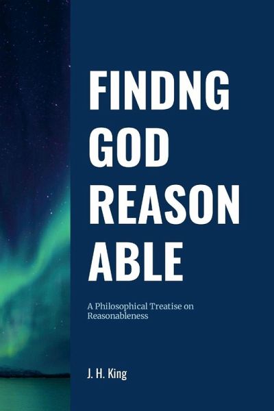 FINDING GOD REASONABLE FINDING GOD REASONABLE