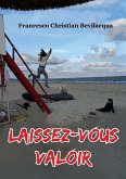 Laissez-vous valoir