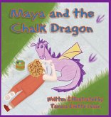 Maya and the Chalk Dragon Maya and the Chalk Dragon