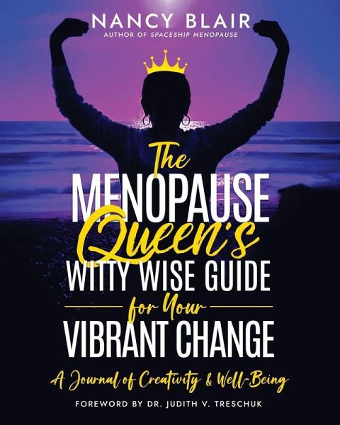 The Menopause Queen's Witty Wise Guide for Your Vibrant Change