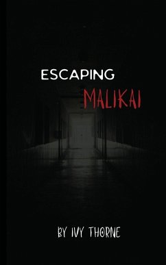 Escaping Malikai - Thorne, Ivy