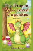 The Dragon Who Loved Cupcakes The Dragon Who Loved Cupcakes