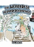 The Wonderful Hoppercrockachoo