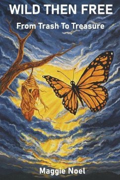 Wild Then Free - Noel, Maggie