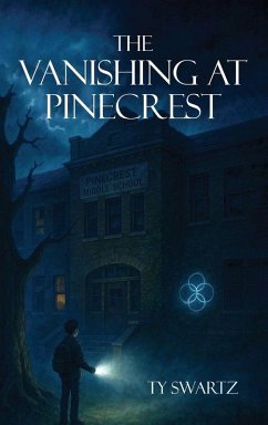 The Vanishing at Pinecrest - Swartz, Ty