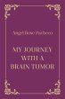 My Journey with a Brain Tumor - Bild 1