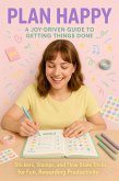 Plan Happy: A Joy-Driven Guide to Getting Things Done (eBook, ePUB)