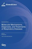 Molecular Mechanisms, Diagnoses, and Treatments of Respiratory Diseases