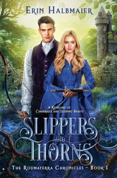 Slippers and Thorns - Halbmaier, Erin