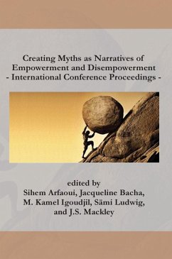 Cover Creating Myths as Narratives of Empowerment and Disempowerment