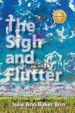 The Sigh and Flutter