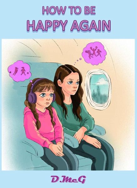 How to be Happy Again (eBook, ePUB)