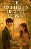 The Architect's Healing Blueprint
