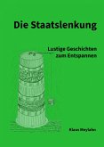 Die Staatslenkung (eBook, ePUB)