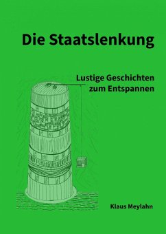 Die Staatslenkung (eBook, ePUB) - Meylahn, Klaus