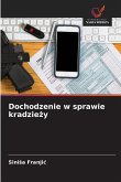 Dochodzenie w sprawie kradzie¿y