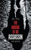 The Making of an Assassin Atlanta