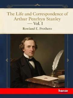 Cover The Life and Correspondence of Arthur Penrhyn Stanley