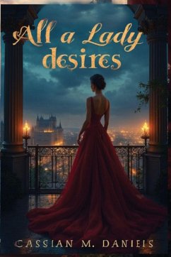 All a Lady Desires - Daniels, Cassian M.