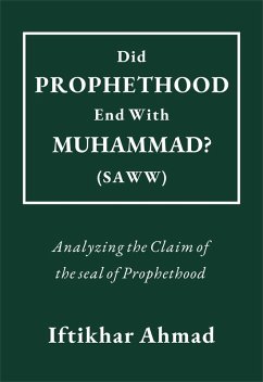 Cover Did Prophethood End with Muhammad (SAWW)? (eBook, ePUB)
