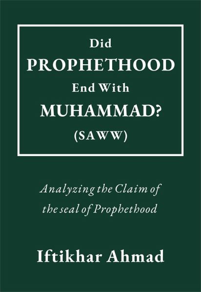Did Prophethood End with Muhammad (SAWW)? (eBook, ePUB)