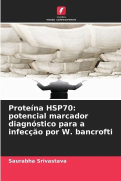 Cover Proteína HSP70: potencial marcador diagnóstico para a infecção por W. bancrofti