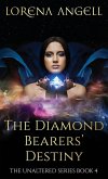 The Diamond Bearers' Destiny