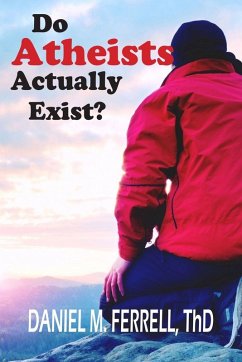 Cover Do Atheists Actually Exist?