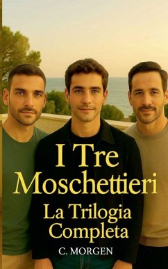 Cover I Tre Moschettieri La Trilogia Completa C. Morgen