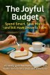 The Joyful Budget: Spend Smart, Save... - Bild 1