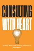 Consulting with Heart