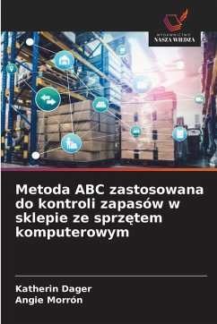 Cover Metoda ABC zastosowana do kontroli zapasów w sklepie ze sprz¿tem komputerowym
