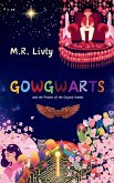 Gowgwarts and the Powers of the Crystal Stones