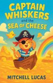Captain Whiskers And The Sea Of Cheese