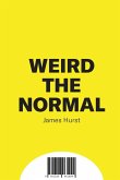 Weird & Normal