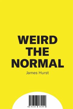 Weird & Normal - Hurst, James Weird & Normal - Hurst, James