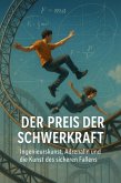 Der Preis der Schwerkraft (eBook, ePUB)