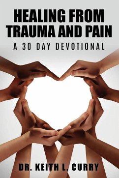 Cover Healing From Trauma And Pain - 30 Day Devotional
