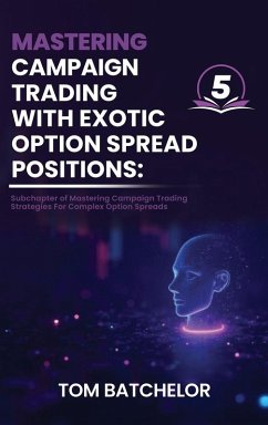 Cover Mastering Campaign Trading with Exotic Option Spreads
