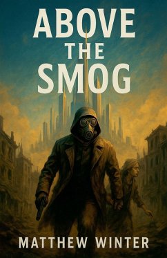 Above the Smog - Winter, Matthew